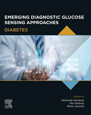 Emerging Diagnostic Glucose Sensing Approaches: Diabetes EMERGING DIAGNOSTIC GLUCOSE SE 
