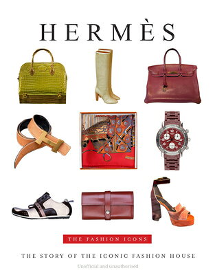 Herms - The Fashion Icons HERMES - THE FASHION ICONS （The Fashion Icons） 
