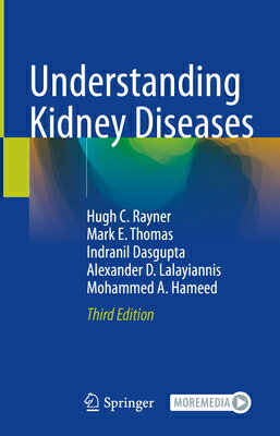 Understanding Kidney Diseases UNDRSTDG KIDNEY DISEASES THIRD [ Hugh C. Rayner ]