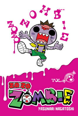 Zo Zo Zombie, Vol. 8 ZO ZO ZOMBIE V08 （Zo Zo Zombie） [ Yasunari Nagatoshi ]