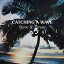 【輸入盤】Catching A Wave