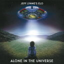 アローン・イン・ザ・ユニバース [ JEFF LYNNE'S ELO ]