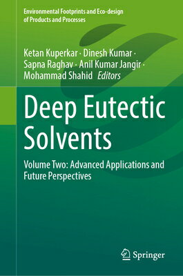 Deep Eutectic Solvents: Volume Two: Advanced Applications and Future Perspectives