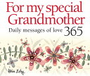 FOR MY SPECIAL GRANDMOTHER 365 Great Days Helen Exley HELEN EXLEY LONDON2024 Desk English ISBN：9781784853488 洋書 Family life & Comics（生活＆コミック） Family & Relationships