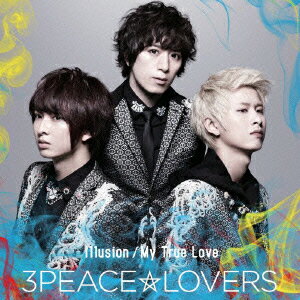 Illusion/My True Love(通常盤Type-B)