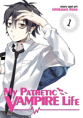 ŷ֥å㤨MY PATHETIC VAMPIRE LIFE #01(P [ ROSE ISHIKAWA ]פβǤʤ436ߤˤʤޤ