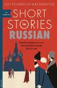 Short Stories in Russian for Beginners SHORT STORIES IN RUSSIAN FOR B Olly Richards