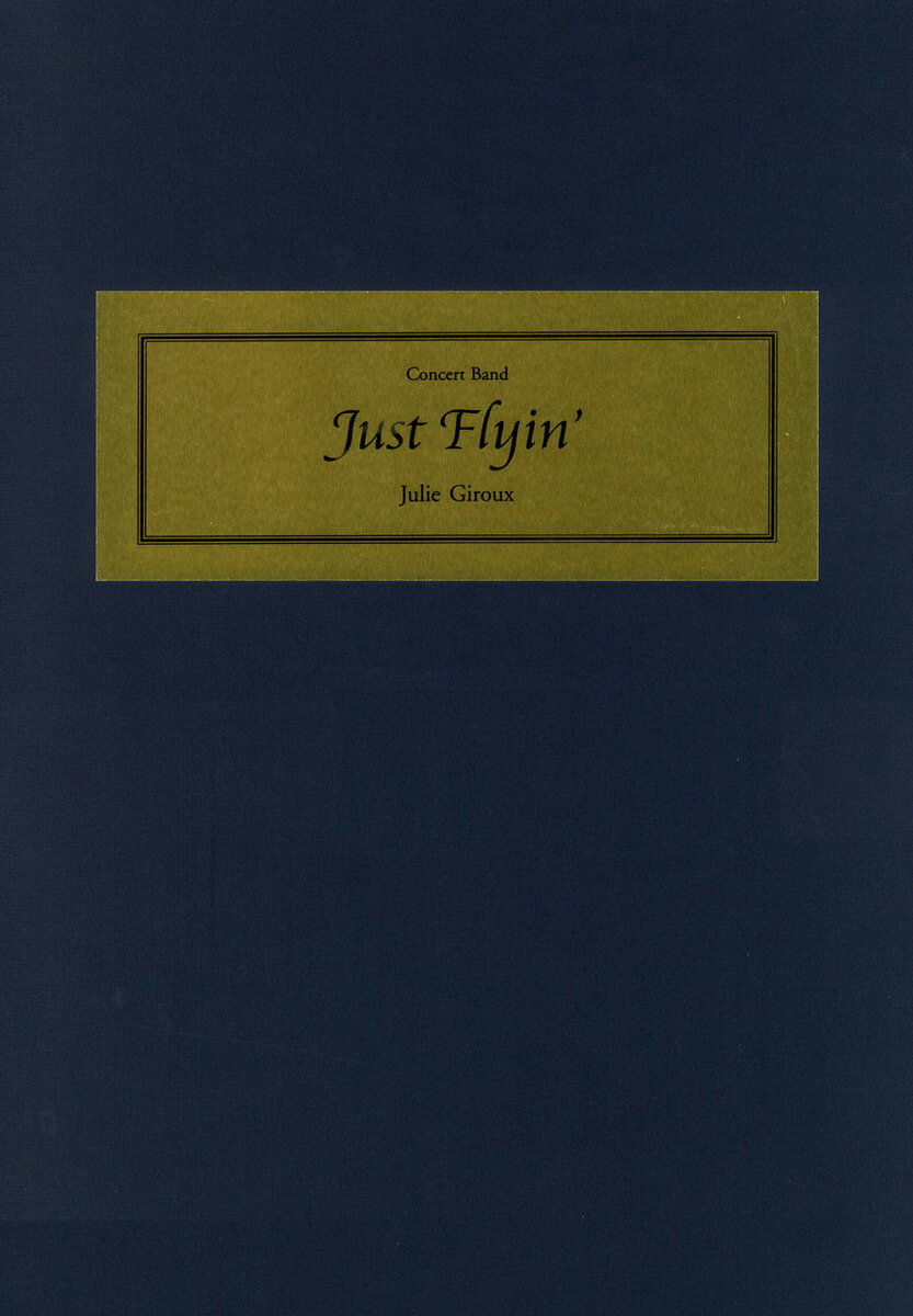 【輸入楽譜】ジルー, Julie: ジャスト・フライング: スコアとパート譜セット