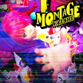 MONTAGE (初回限定盤A CD＋DVD)