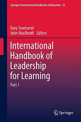 International Handbook of Leadership for Learning INTL HANDBK OF LEADERSHIP FOR （Springer International Handbooks of Education） [ Tony Townsend ]