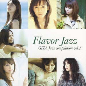 Flavor Jazz GIZA Jazz compilation vol.2 [ (オムニバス) ]