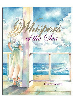 Whispers of the Sea WHISPERS OF THE SEA [ Juliana Stewart ]