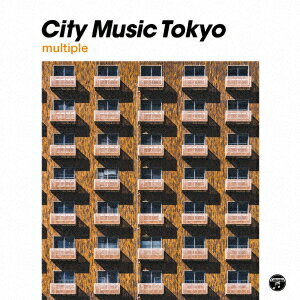 楽天楽天ブックスCITY MUSIC TOKYO multiple [ （V.A.） ]