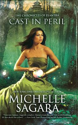 Cast in Peril CAST IN PERIL （Chronicles of Elantra） [ Michelle Sagara ]