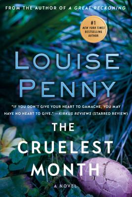 The Cruelest Month: A Chief Inspector Gamache Novel CRUELEST MONTH （Chief Inspector Gamache Novel） 