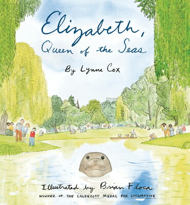 Elizabeth, Queen of the Seas ELIZABETH QUEEN OF THE SEAS [ Lynne Cox ]