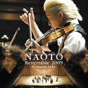 NAOTO Reversible 2009 -Concert side- [ NAOTO ]