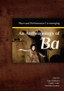 An Anthropology of Ba Place and Performance Co-emerging [ Gaku Kajimaru iۊxj ]