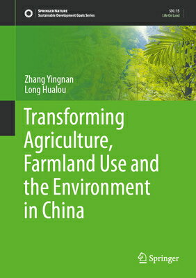 Transforming Agriculture, Farmland Use and the Environment in China TRANSFORMING AGRICULTURE FARML （Sustainable Development Goals） 