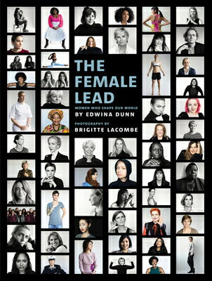 The Female Lead FEMALE LEAD [ Edwina Dunn ]