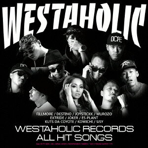 FILLMORE Presents WESTAHOLIC RECORDS ALL HIT SONGS [ (V.A.) ]