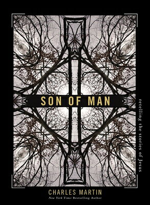Son of Man: Retelling the Stories of Jesus SON OF MAN 