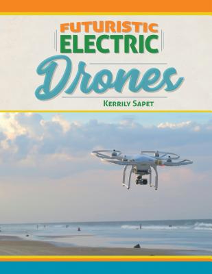 Futuristic Electric Drones FUTURISTIC ELECTRIC DRONES （Futuristic Electric Vehicles） 