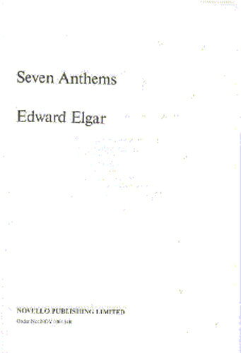 【輸入楽譜】エルガー, Edward: 7つの混声合唱のためのアンセム