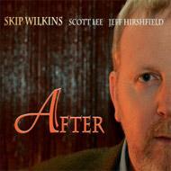 【輸入盤】After [ Skip Wilkins ]