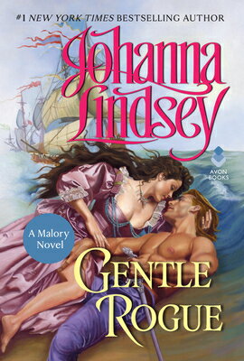 Gentle Rogue GENTLE ROGUE （Malory-Anderson Family） [ Johanna Lindsey ]