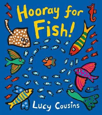 HOORAY FOR FISH (BB) LUCY COUSINS