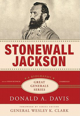 Stonewall Jackson STONEWALL JACKSON 5K （Great Generals (Audio)） [ Donald A. Davis ]