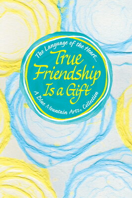 Language of the Heart... True Friendship Is a Gift LANGUAGE OF THE HEART TRUE FRI [ Becky McKay ]