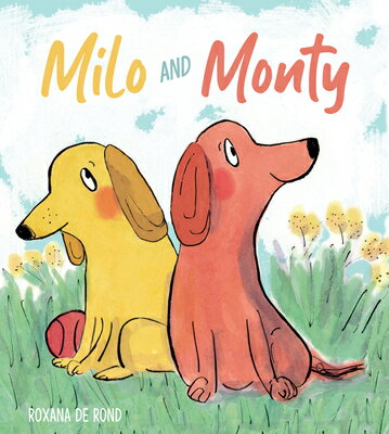 Milo and Monty MILO & MONTY （Child's Play Library） [ Roxana de Rond ]