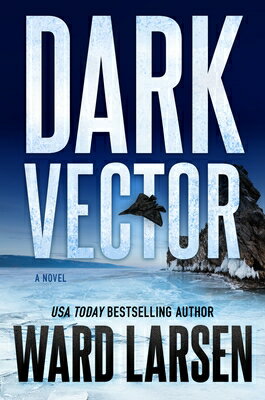 Rakuten - Dark Vector: A David Slaton and Tru Miller Novel DARK VECTOR （David Slaton and Tru Miller） [ Ward Larsen ]