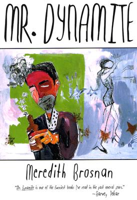 Mr. Dynamite MR DYNAMITE （American Literature） [ Meredith Brosnan ]