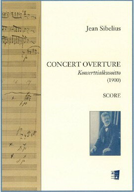 【輸入楽譜】シベリウス, Jean: 演奏会用序曲(1900年): スタディ・スコア [ シベリウス, Jean ]