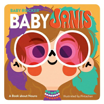 Baby Janis: A Book about Nouns BABY JANIS （Baby Rocker） Running Press