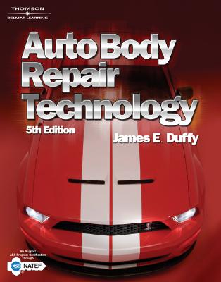 Auto Body Repair Technology AUTO BODY REPAIR TECHNOLOG [ James E. Duffy ]