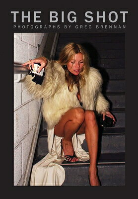 The Big Shot: Photographs by Greg Brennan BIG SHOT 