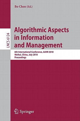 This volume constitutes the proceedings of the International Conference on Algorithmic Aspects in Information and Management, AAIM 2010, held in Weihai, China, in July 2010.