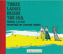 Three Ladies Beside the Sea 3 LADIES BESIDE THE SEA (New York Review Children's ...
