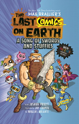 SONG OF SWORDS & STUFFIES Last Comics on Earth Max Brallier Joshua Pruett Jay Cooper BOUND TO STAY BOUND2025 Prebound English ISBN：9798855173543 洋書 Books for kids（児童書） Juvenile Fiction