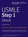 USMLE Step 1 Qbook: 850 Exam-Like Practice Questions to Boost Your Score USMLE STEP 1 QBOOK 8/E （USMLE Prep） [ Kaplan Medical ]