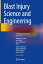 Blast Injury Science and Engineering: A Guide for Clinicians and Researchers BLAST INJURY SCIENCE &ENGINEE [ Anthony M. J. Bull ]