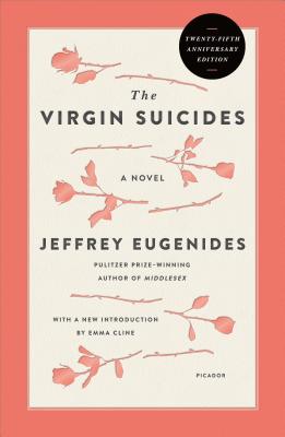 The Virgin Suicides (Twenty-Fifth Anniversary Edition) VIRGIN SUICIDES (TWENTY-5TH AN （Picador Modern Classics） Jeffrey Eugenides