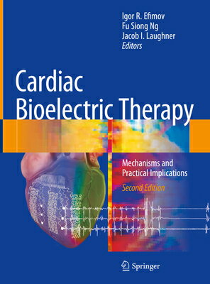 Cardiac Bioelectric Therapy: Mechanisms and Practical Implications CARDIAC BIOELECTRIC THERAPY 20 [ Igor R. Efimov ]