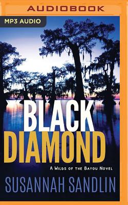 Black Diamond BLACK DIAMOND M （Wilds of the Bayou） [ Susannah Sandlin ]