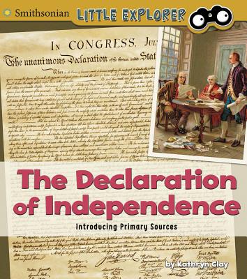 The Declaration of Independence: Introducing Primary Sources DECLARATION OF INDEPENDENCE （Introducing Primary Sources） 