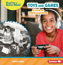 Toys and Games: A Look at Then Now & GAMES （Read about the Past (Read for Better World (Tm))） [ Percy Leed ]